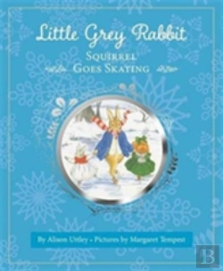 Bertrand.pt - Little Grey Rabbit: Squirrel Goes Skating