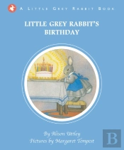 Little Grey Rabbit'S Birthday