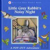 Little Grey Rabbit'S Noisy Night