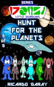 Little Guardians Series -  Hunt For The Planets