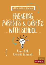 Little Guide For Teachers: Engaging Parents And Carers With School