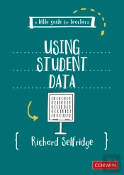 Little Guide For Teachers: Using Student Data