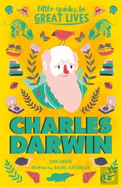 Little Guides To Great Lives: Charles Darwin