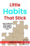 Little Habits That Stick