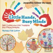 Little Hands, Busy Minds Revised Fall Edition