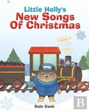 Little Holly'S New Songs Of Christmas