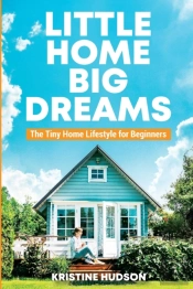 Little Home, Big Dreams