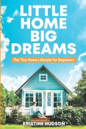 Little Home, Big Dreams