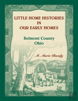Bertrand.pt - Little Home Histories In Our Early Homes Belmont County, Ohio