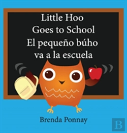 Bertrand.pt - Little Hoo Goes To School / El Pequeno Buho Va A La Escuela