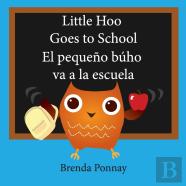 Little Hoo Goes To School / El Pequeno Buho Va A La Escuela