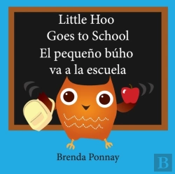 Bertrand.pt - Little Hoo Goes To School / El Pequeno Buho Va A La Escuela