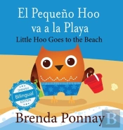 Little Hoo Goes To The Beach / El Peque O Hoo Va A La Playa