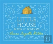 Little House Book Of Wisdom Hb