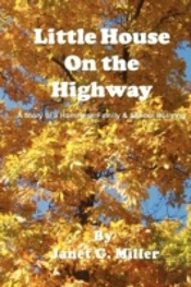Little House On The Highway - A Story Of