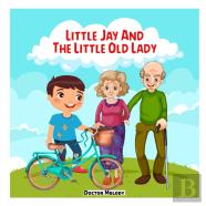 Little Jay And The Little Old Lady