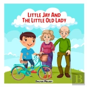 Little Jay And The Little Old Lady