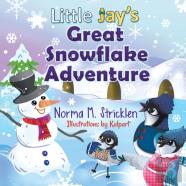 Little Jay'S Great Snowflake Adventure