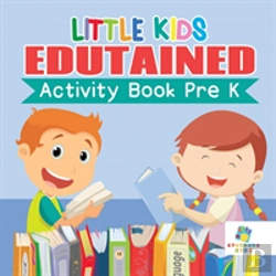 Bertrand.pt - Little Kids Edutained | Activity Book Pre K