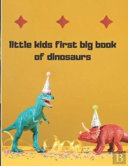Bertrand.pt - Little Kids First Big Book Of Dinosaurs