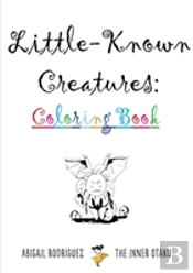 Little-Known Creatures