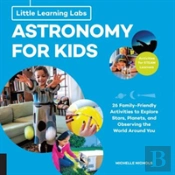 Little Learning Labs: Astronomy For Kids, Abridged Paperback Edition
