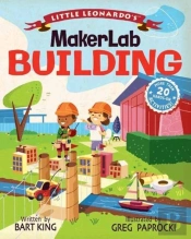 Little Leonardo'S Maker Lab: Building Book