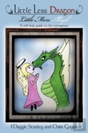 Little Less Dragon Little More Angel: A