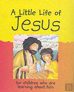 Bertrand.pt - LITTLE LIFE OF JESUS
