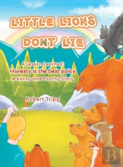 Little Lions Don'T Lie: A Lesson Learned
