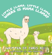 Little Llama, Little Llama, Where Is Mama Llama?