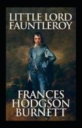Little Lord Fauntleroy Annotated