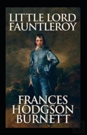 Little Lord Fauntleroy Annotated