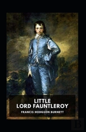 Little Lord Fauntleroy Annotated