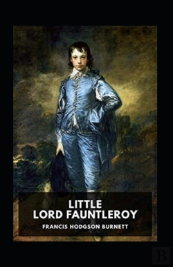 Bertrand.pt - Little Lord Fauntleroy Annotated