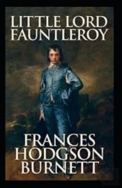Little Lord Fauntleroy Annotated