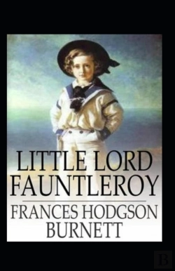 Bertrand.pt - Little Lord Fauntleroy Annotated