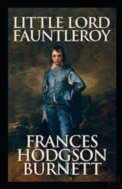 Bertrand.pt - Little Lord Fauntleroy Annotated