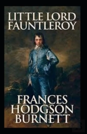 Little Lord Fauntleroy Annotated