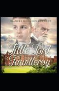 Little Lord Fauntleroy By Frances Hodgson Burnett Illustrated Edition