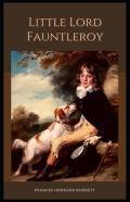Little Lord Fauntleroy Illustrated Edition