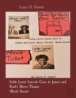 Bertrand.pt - Little Lorrie Lincoln Goes To James And Pearl'S Movie Theater (Book Seven)