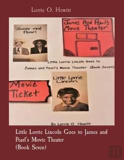 Bertrand.pt - Little Lorrie Lincoln Goes To James And Pearl'S Movie Theater (Book Seven)