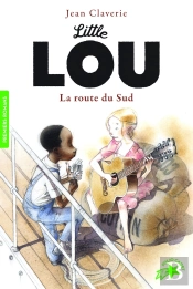 Little Lou, La Route Du Sud