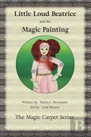 Little Loud Beatrice And The Magic Painting