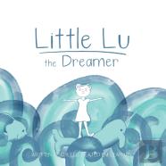 Little Lu The Dreamer
