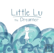 Little Lu The Dreamer