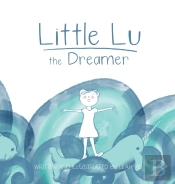 Little Lu The Dreamer