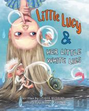 Little Lucy & Her Little White Lies