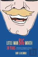 Little Man, Big Mouth, 30 Years